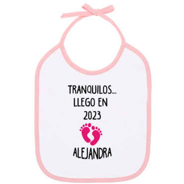 Babero para bebé “Tranquilos, llego en …”