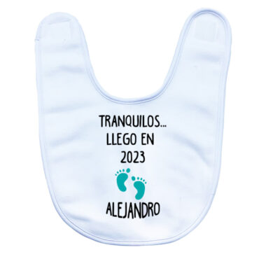 Babero cierre velcro “Tranquilos, llego en …”