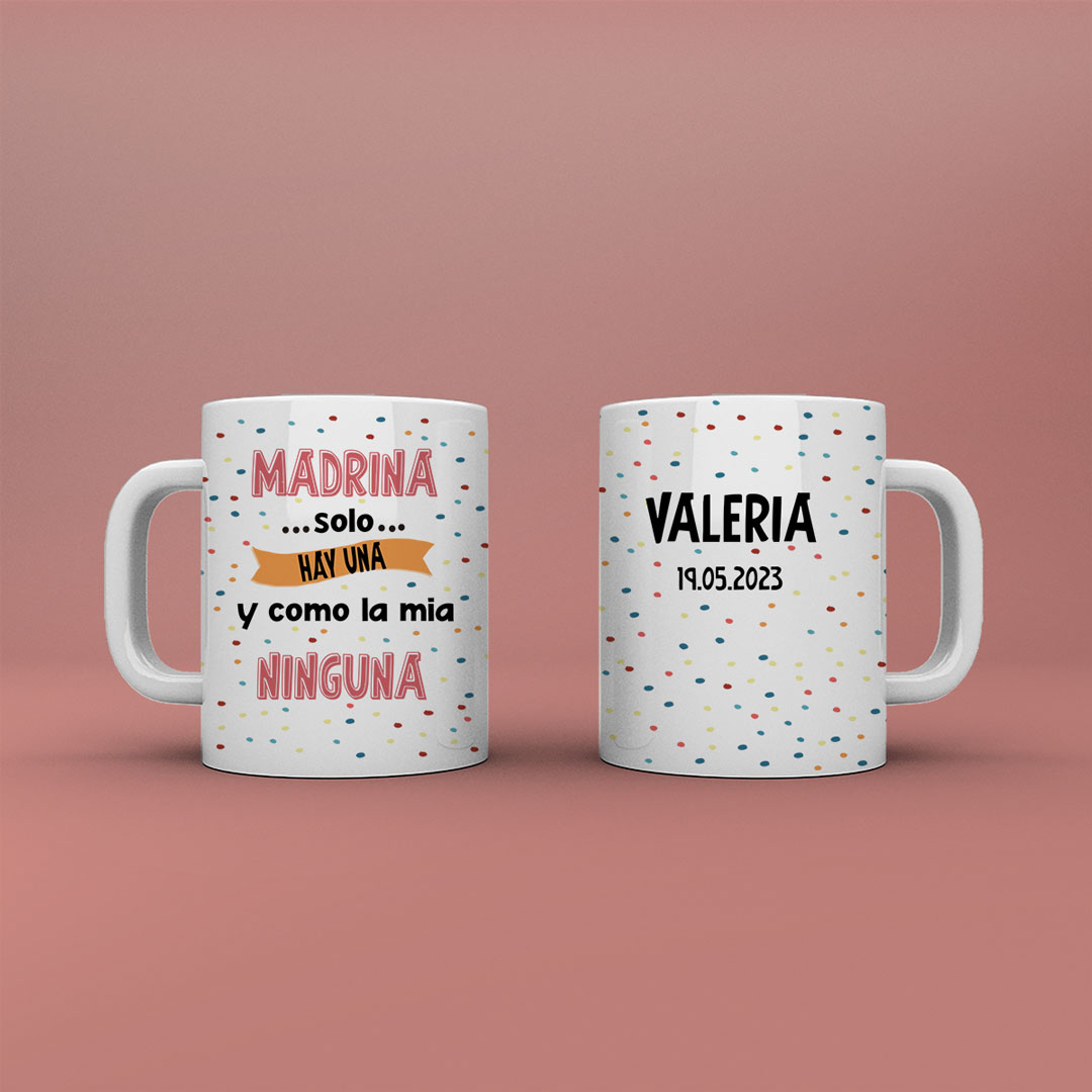 Taza personalizada "Madrina solo hay una y como la mía ninguna"