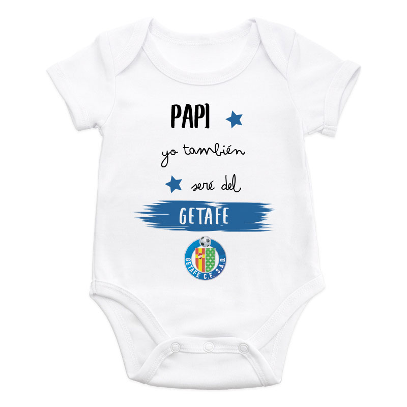 Body bebé diseño "Papi, yo también seré del Getafe"