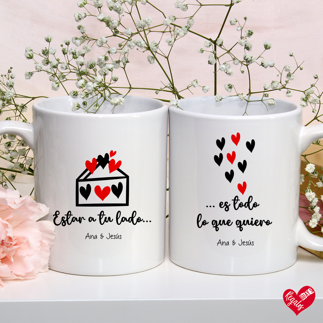 Juego de 2 tazas personalizadas DUO "Estar a tu lado..." + "..es todo lo que quiero"